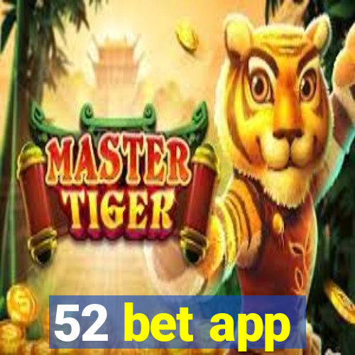 52 bet app